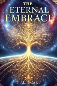 The Eternal Embrace