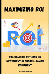 Maximizing ROI