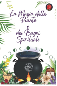 Magia delle Piante e dei Bagni Spirituali