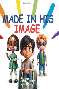 Made in His image