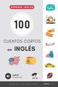 Aprende Inglés - 100 Cuentos Cortos en Inglés