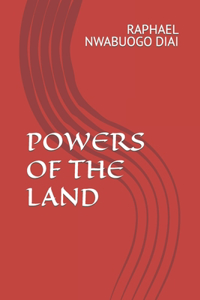 Powers of the Land