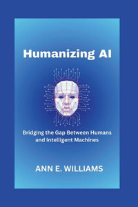 Humanizing AI