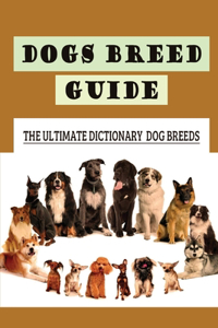 Dogs Breed Guide