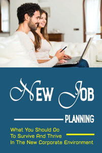 New Job Planning