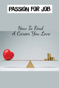 Passion For Job