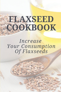 Flaxseed Cookbook
