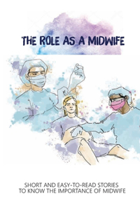 The Role As A Midwife