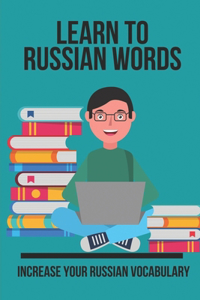 Learn To Russian Words