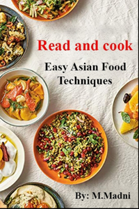 Read and cook: Easy Asian Food Techniques