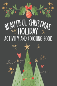 Beautiful Christmas Holiday Activity and Coloring Book