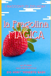 FRAGOLINA MAGICA - vers. B _ da 6 in su