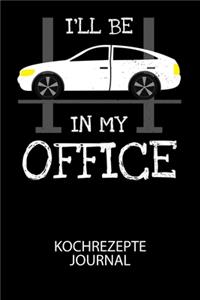 I'll be in my office