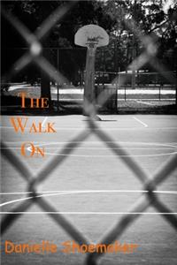 Walk On