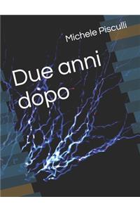 Due anni dopo
