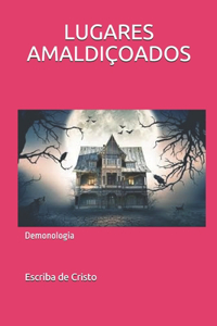 Lugares Amaldiçoados: Demonologia