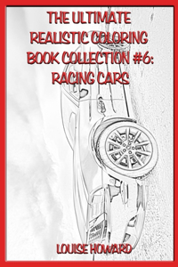 The Ultimate Realistic Coloring Book Collection #6