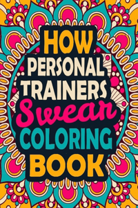 How Personal Trainers Swear Coloring Book