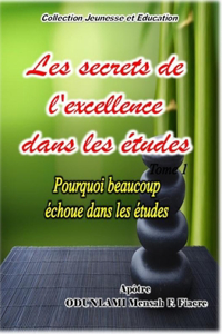 Les Secrets de l'Excellence Dans Les Etudes