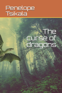 The curse of dragons