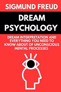 Dream Psychology by Sigmund Freud