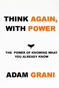 Think Again, with Power