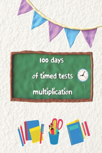 100 days of timed tests multiplication