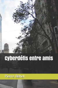 Cyberdéfis entre amis