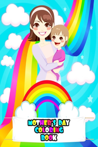 Mother's Day Coloring Book