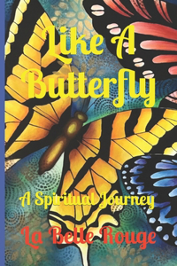 Like A Butterfly