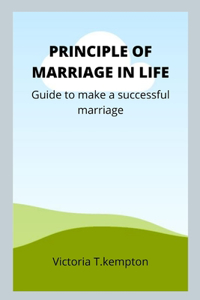 Principle of Marriage in Life