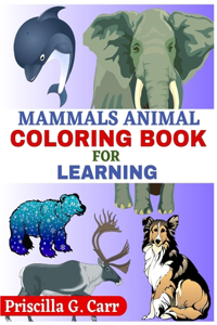 Mammals Animal Coloring Book for Learning