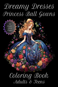 Dreamy Dresses Princess Ball Gowns