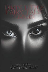 Dirty Little Fairy Tale