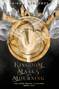 Kingdom of Masks and Mourning