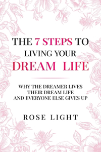 7 Steps to Living Your Dream Life