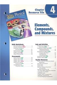 Holt Science & Technology Physical Science Chapter 4 Resource File: Elements, Compounds, and Mixtures