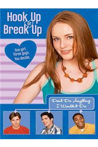 Hook Up or Break Up #4: Don't Do Anything I Wouldn't Do