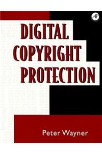 Digital Copyright Protection: Techniques to Ward Off Electronic Copyright Abuse
