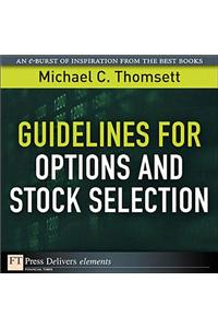 Guidelines for Options and Stock Selection