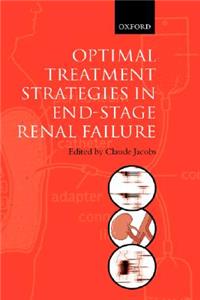 Optimal Treatment Strategies in End-stage Renal Failure