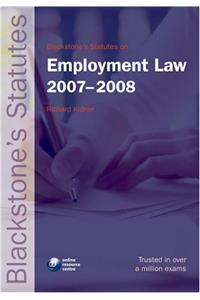 Blackstone's Statutes on Employment Law 2007-2008 (Blackstone's Statute Book)