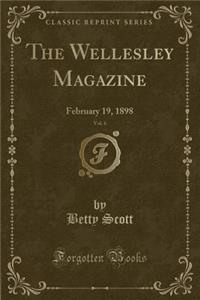 The Wellesley Magazine, Vol. 6