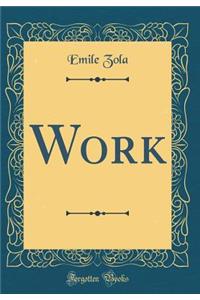 Work (Classic Reprint)