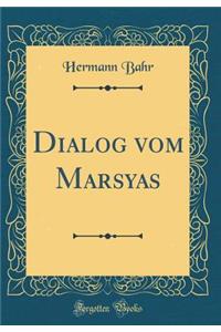 Dialog vom Marsyas (Classic Reprint)