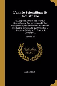L'année Scientifique Et Industrielle