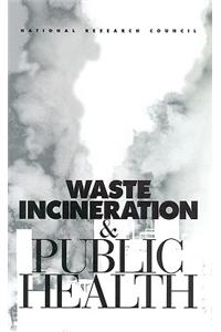 Waste Incineration and Public Health