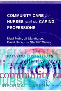 Community Care for Nurses and the Caring Professions