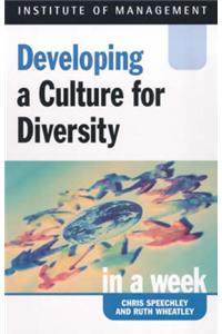 Developing a Culture of Diversity in a Week