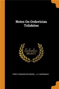 Notes on Ordovician Trilobites